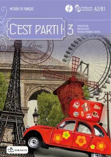 C'est parti! 3 podręcznik wieloletni + CD DRACO - Magdalena Sowa, Mał