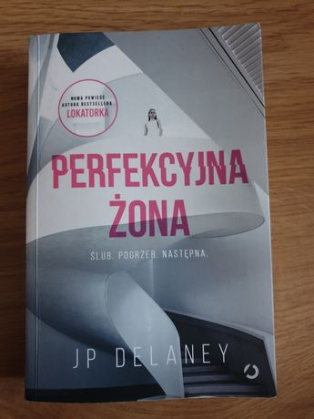 Książka Perfekcyjna żona JP Delaney