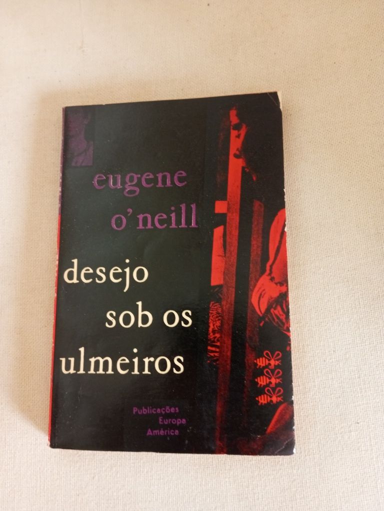 Eugene O'neill - Desejo sob os ulmeiros