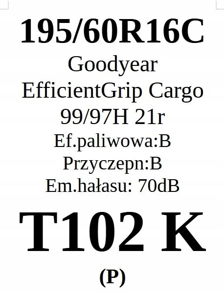 Opony 195/60/16c Goodyear 3 Lata Gwar. 2szt L