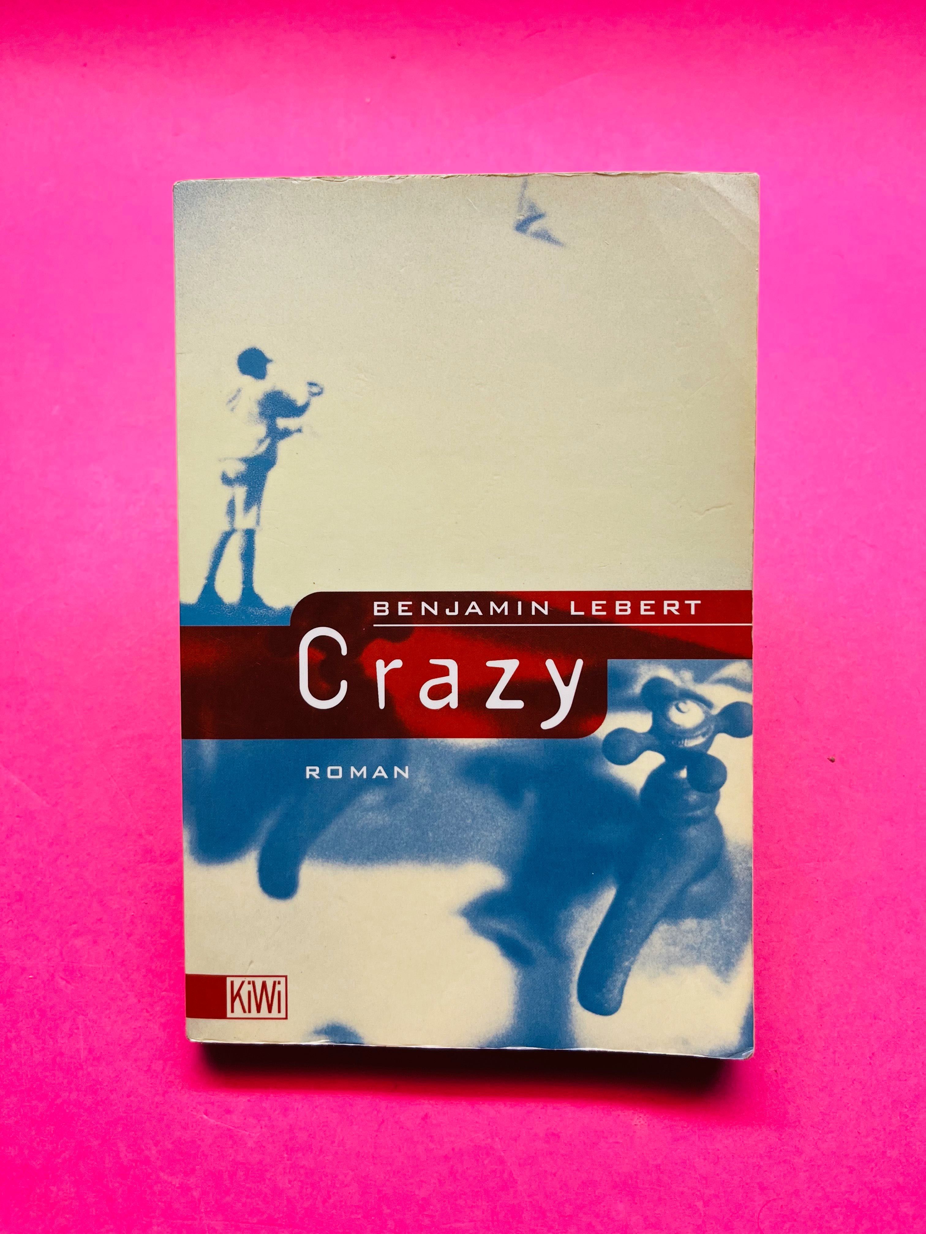 Crazy - Benjamin Lebert