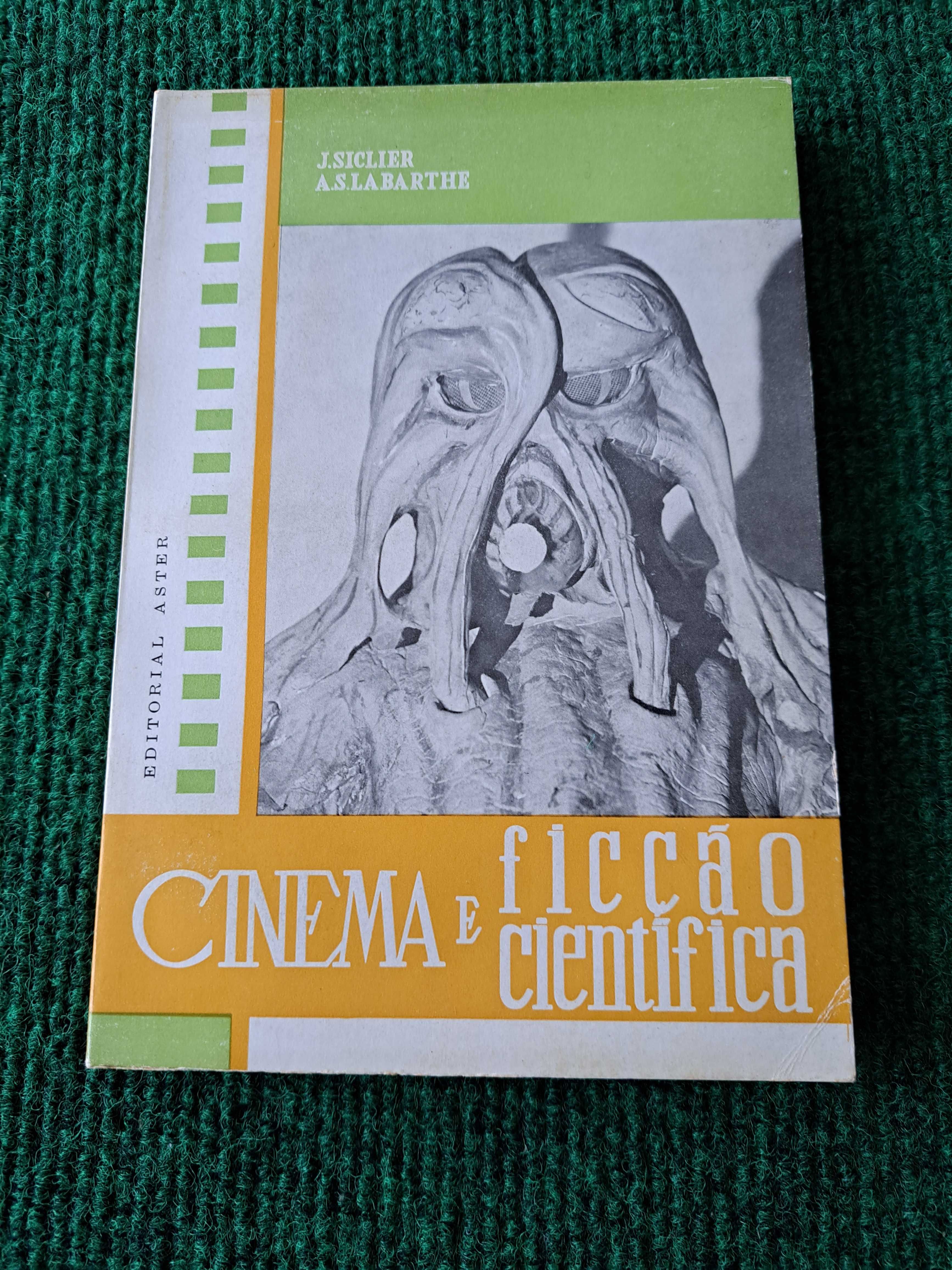 Cinema e Ficção Científica - J. Siclier / A.S. Labarthe