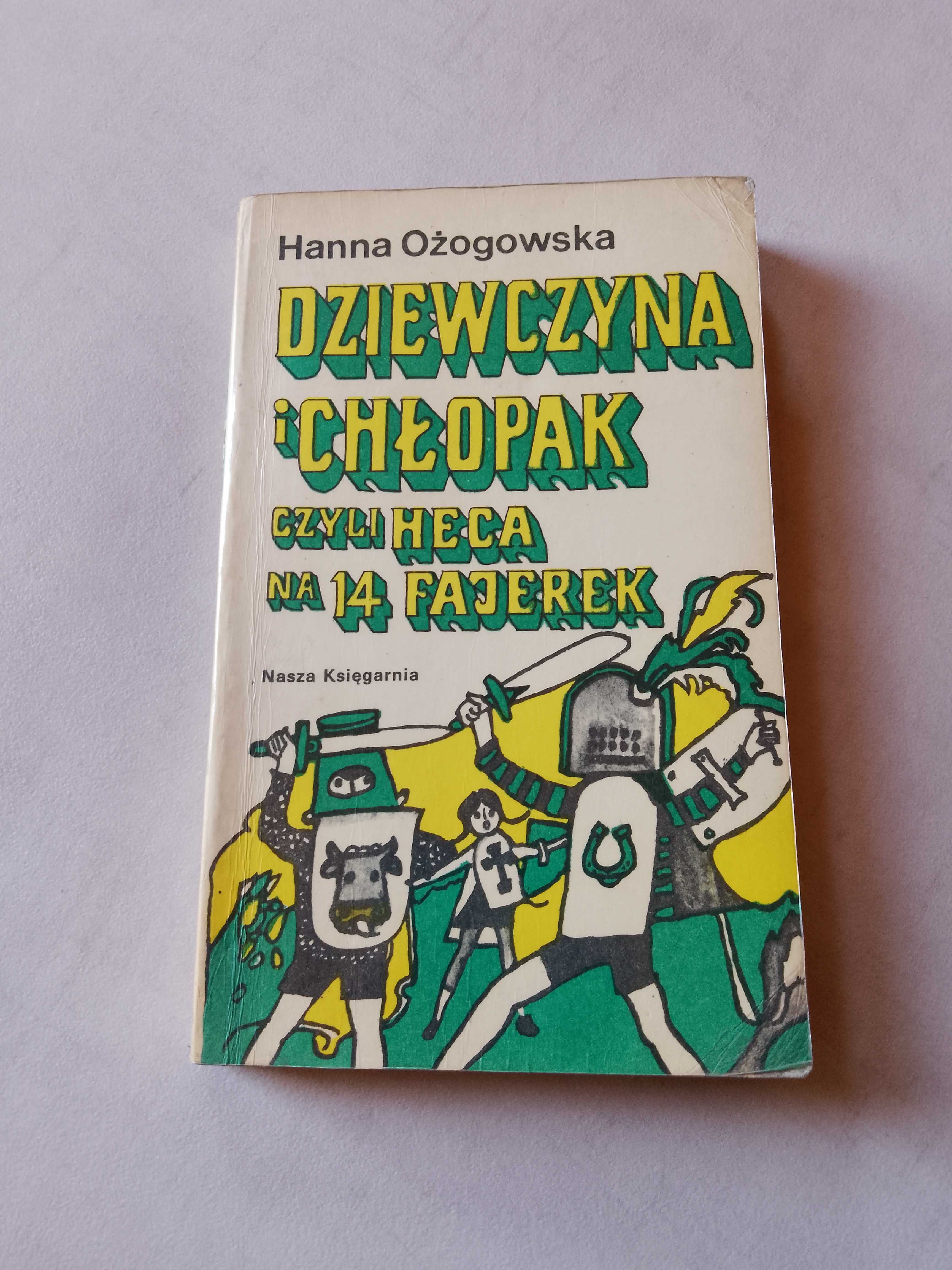 H. Ożogowska "Dziewczyna i chłopak czyli heca na 14 fajerek" 1974