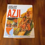 Książka Encyklopedia Geograficzna Wielkie Morza Azji
