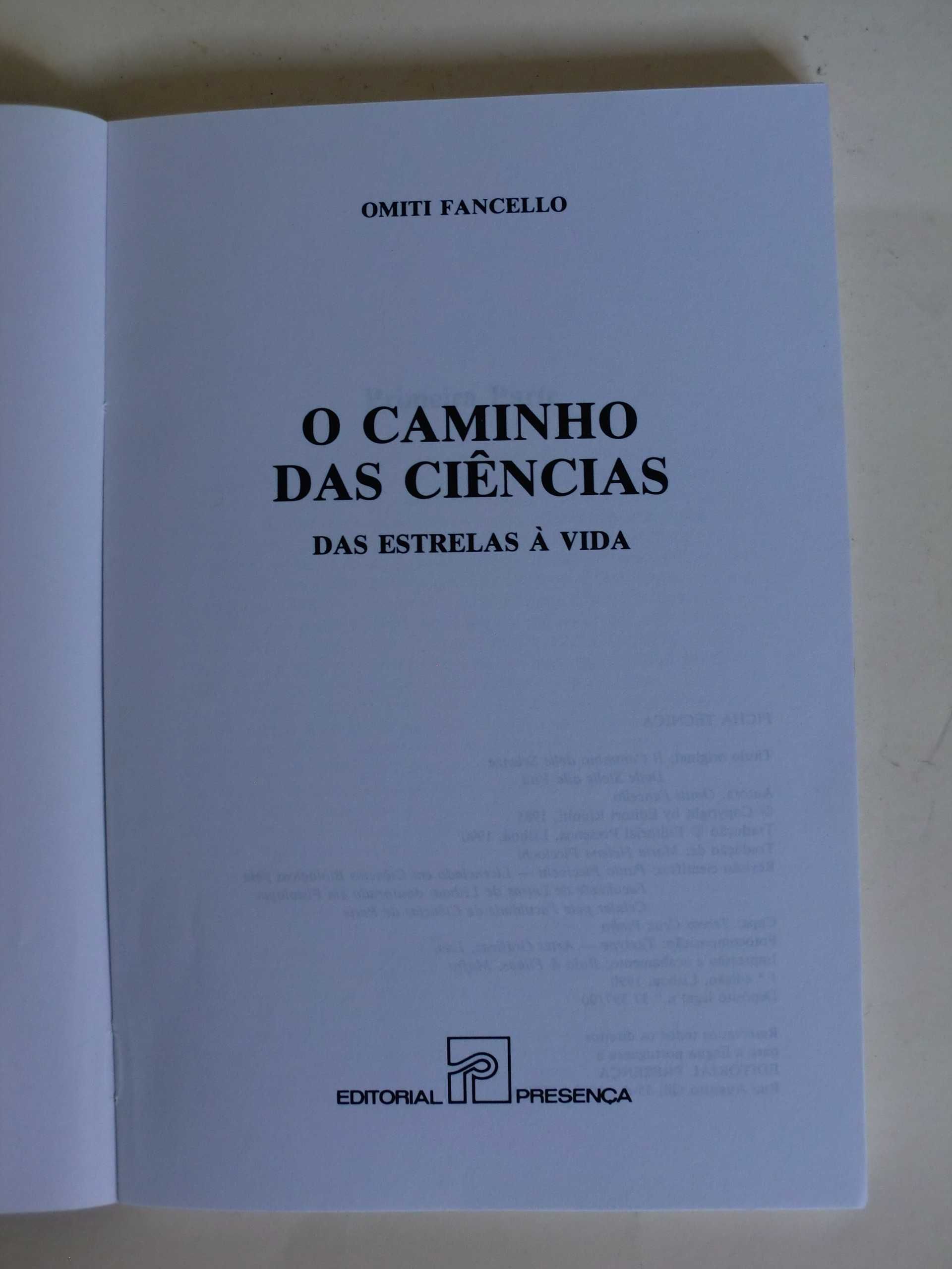 O Caminho das Ciências 
Das Estrelas à Vida
de Omiti Fancello