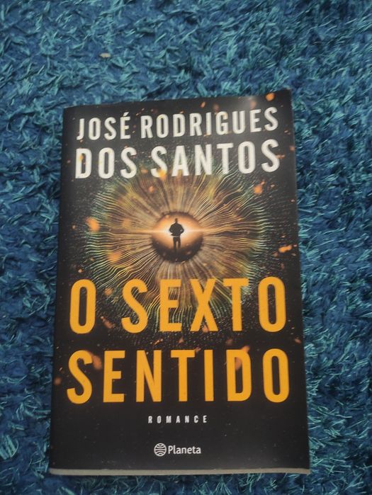 O Sexto Sentido - José Rodrigues dos Santos