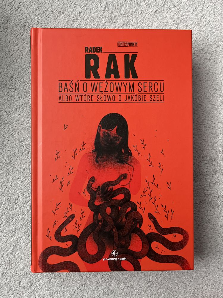 Rak, Baśn o wężowym sercu albo wtóre słowo o jakóbie szeli