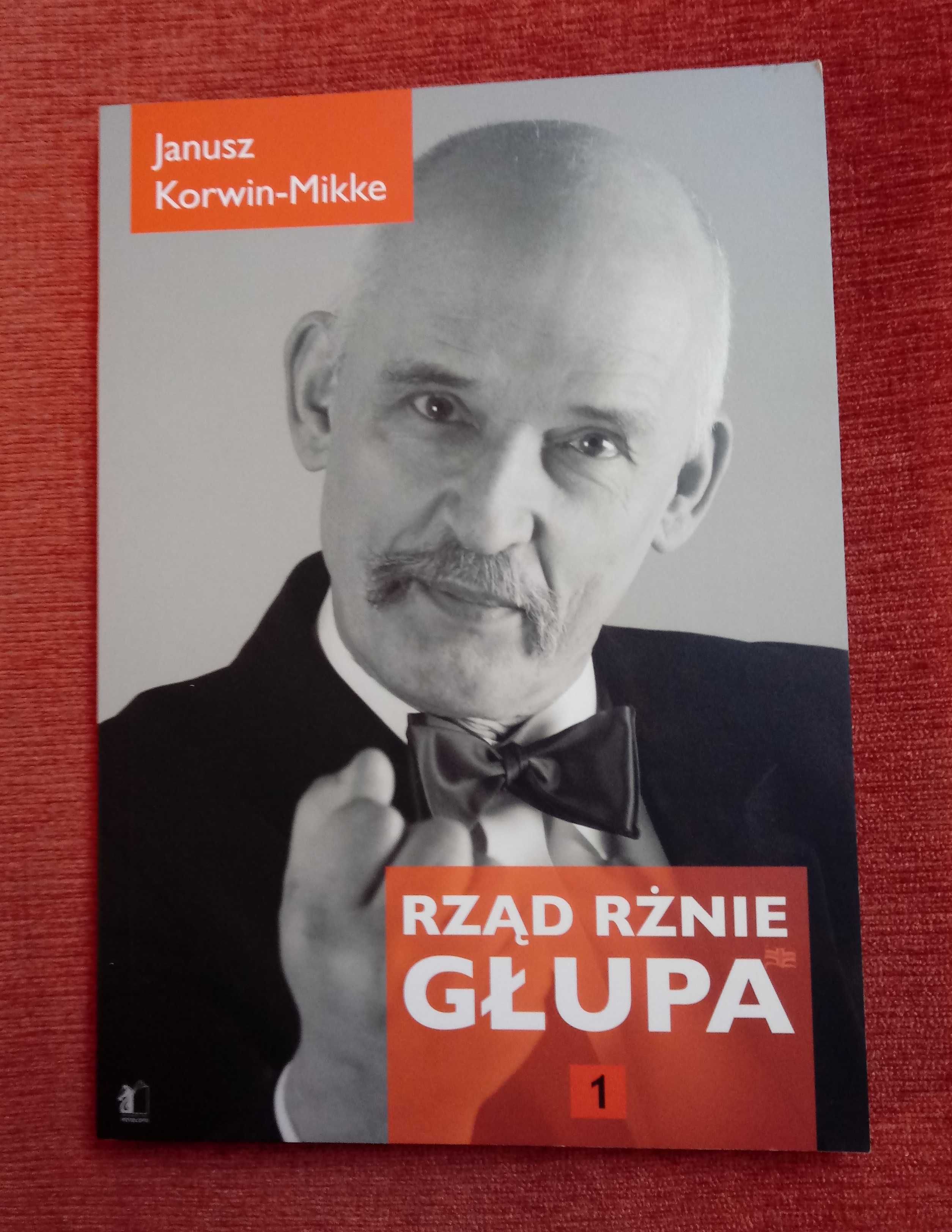 Rząd rżnie głupa - Janusz Korwin Mikke