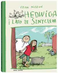 Hedwiga i lato ze Sznyclem - Frida Nilsson, Barbara Gawryluk