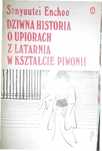 Dziwna Historia O Upiorach Z Latarnią W Kształcie Piwonii