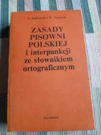 Zasady pisowni polskiej i interpunkcji ze słownikiem ortograficznym