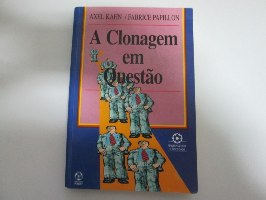 A clonagem em questão- Axel Kahn & Fabrice Papillon