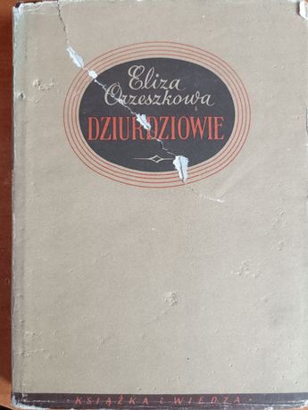 "Dziurdziowie" Eliza Orzeszkowa