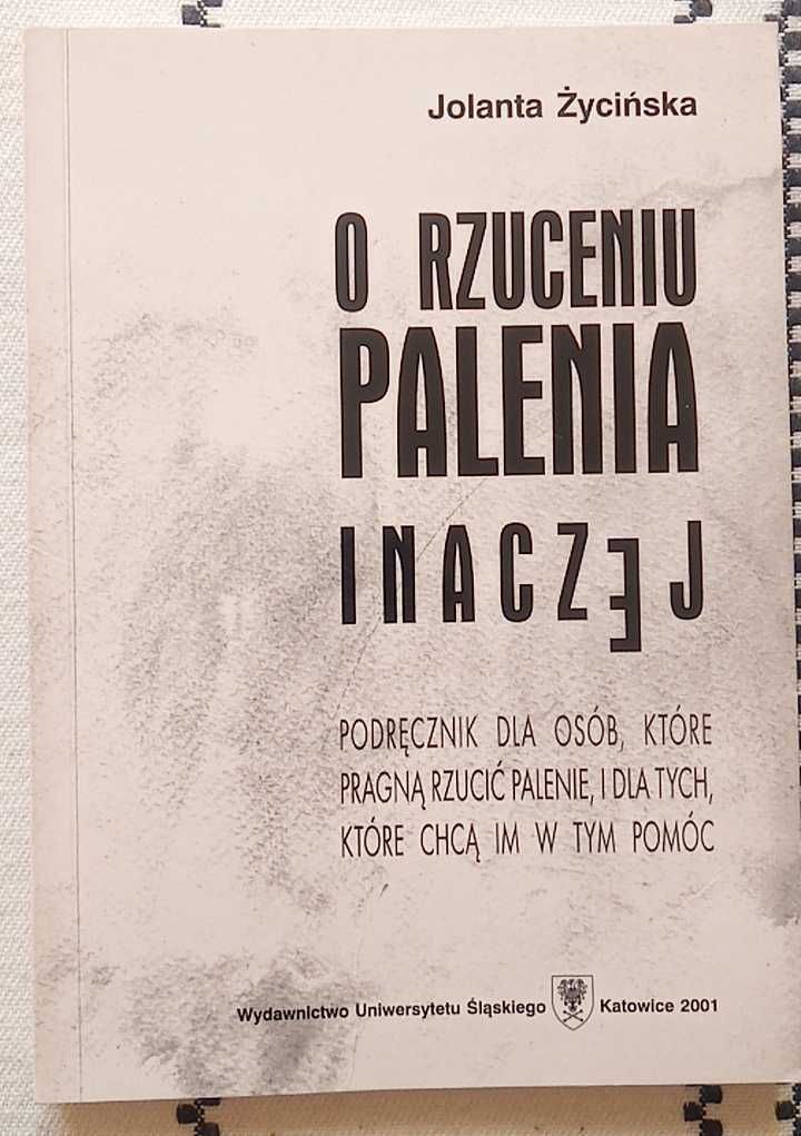 O rzucaniu palenia inaczej - Jolanta Życińska