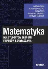 Matematyka dla studentów ekonomii, finansów... - praca zbiorowa
