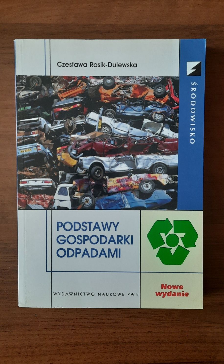 Podstawy gospodarki odpadami Czesława Rrosik-Dulewska