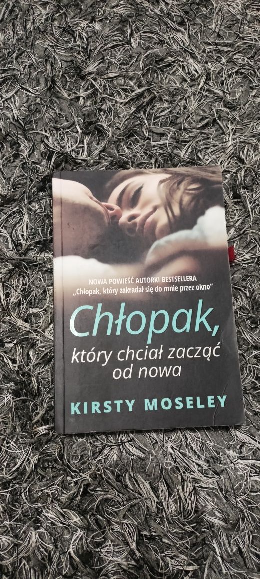 "Chłopak który chciał zacząć od nowa" Kirsty Moseley