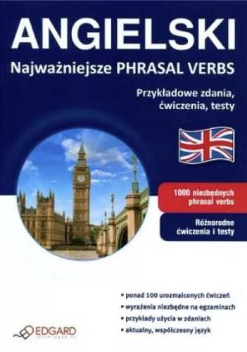 Angielski - Najważniejsze phrasal verbs - praca zbiorowa