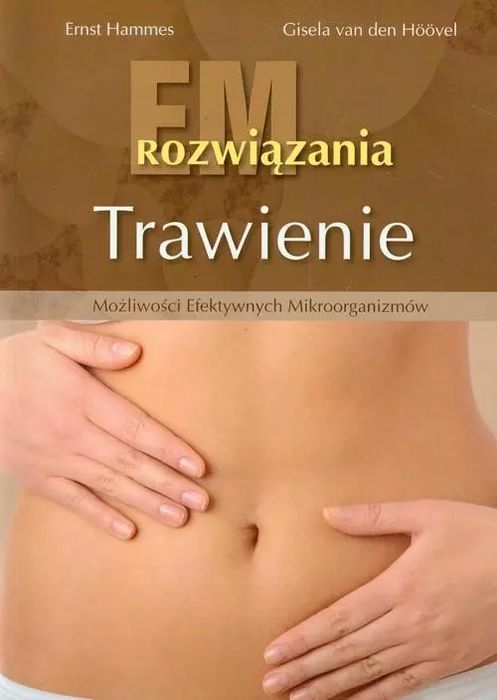 Trawienie EM Rozwiązania. Źródła Życia