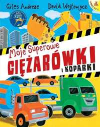 Moje Superowe Ciężarówki I Koparki