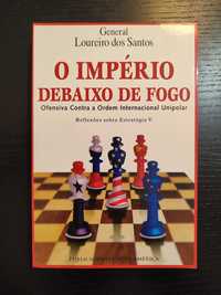 (Env. Incluído) O Império Debaixo de Fogo de General Loureiro Santos