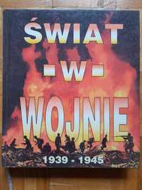 Świat w wojnie. Historia drugiej wojny światowej.