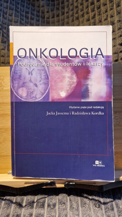 ONKOLOGIA. Podręcznik dla studentów i lekarzy
