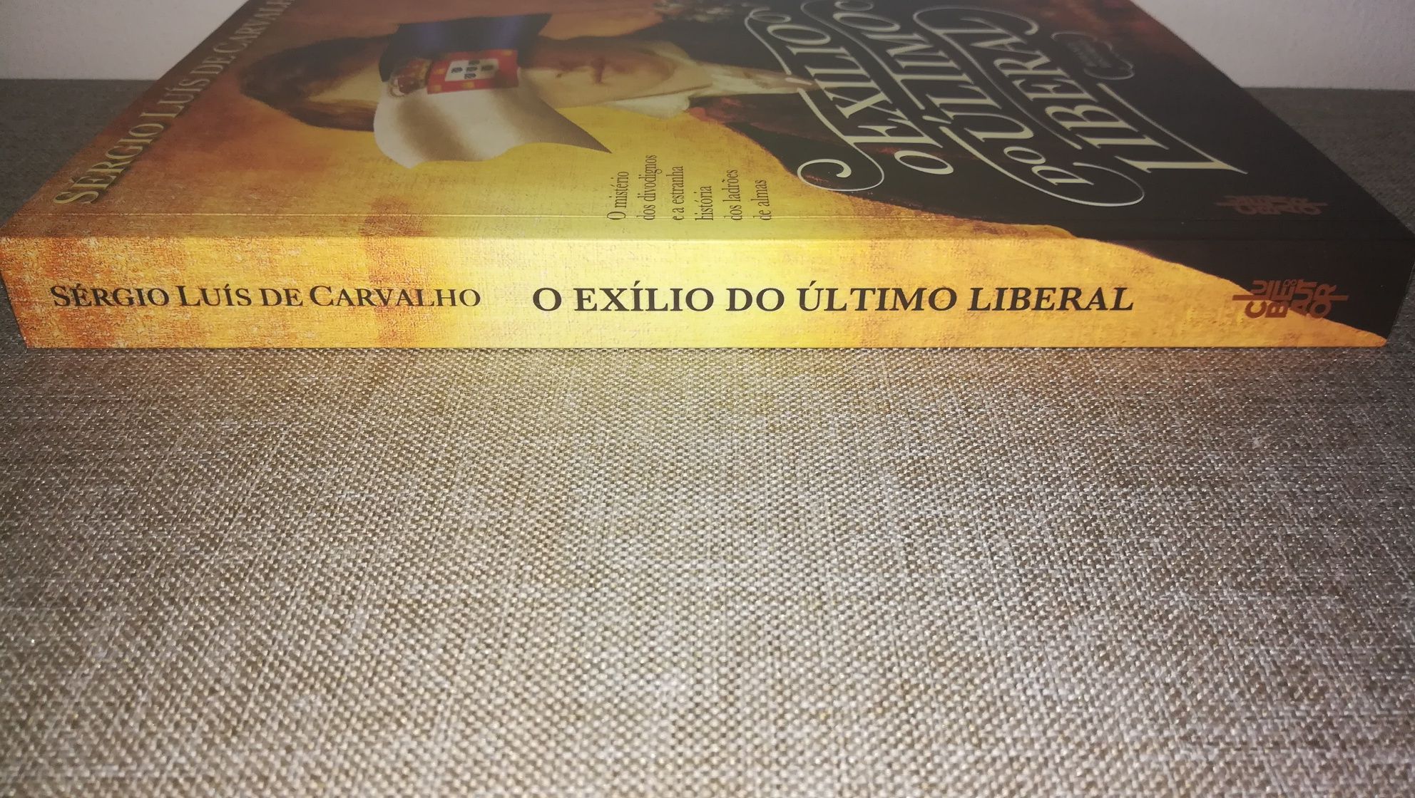 Livro - O Exilio do último Liberal - de Sérgio Luís de Carvalho