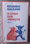O Livro dos Abraços - Eduardo Galeano