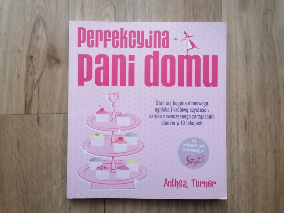 Perfekcyjna Pani Domu Anthra Turner