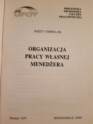 Jerzy Osmelak, Organizacja pracy własnej menedżera