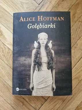Alice Hoffman - Gołębiarki