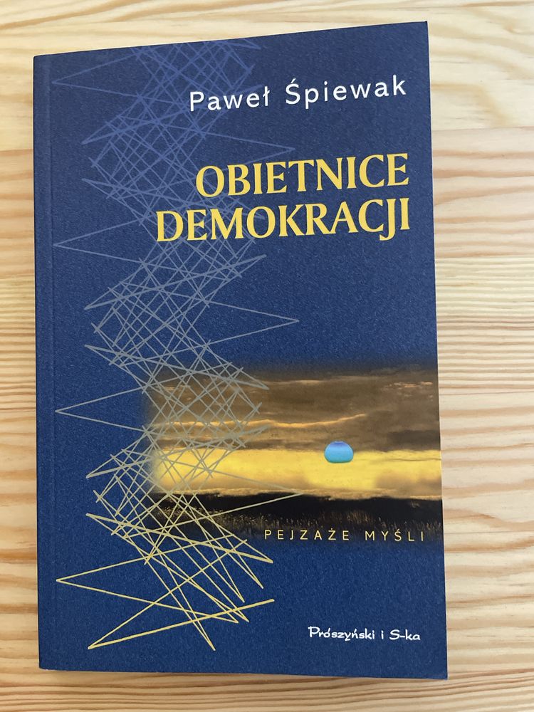 Paweł Śpiewak “Obietnice demokracji”