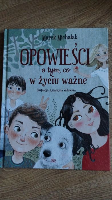 Opowieści o tym, co w życiu ważne
