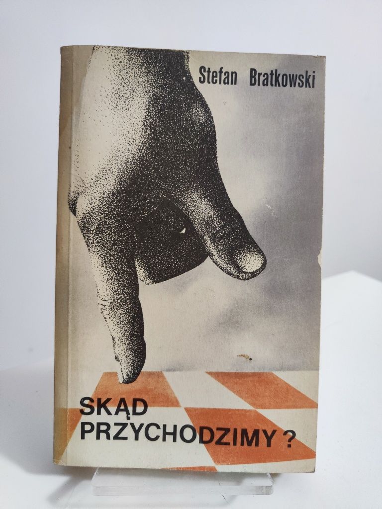 Skąd przychodzimy? - Stefan Bratkowski .