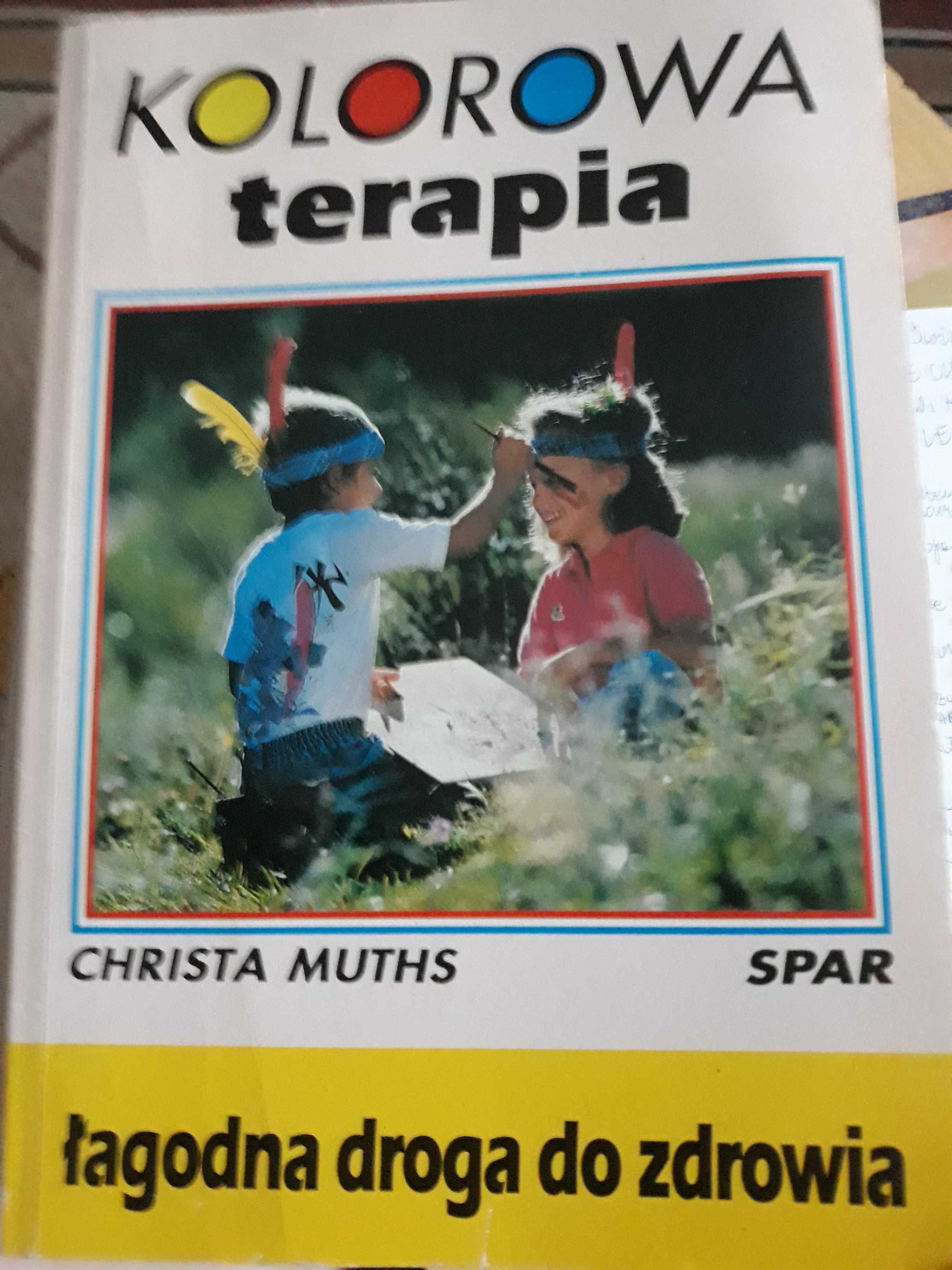 Kolorowa terapia ,łagodna droga do zdrowia-Christa Muths