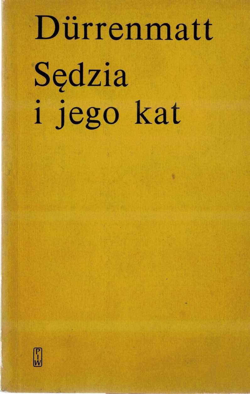 Sędzia i jego kat Friedrich Durrenmat tł. T. Jętkiewicz