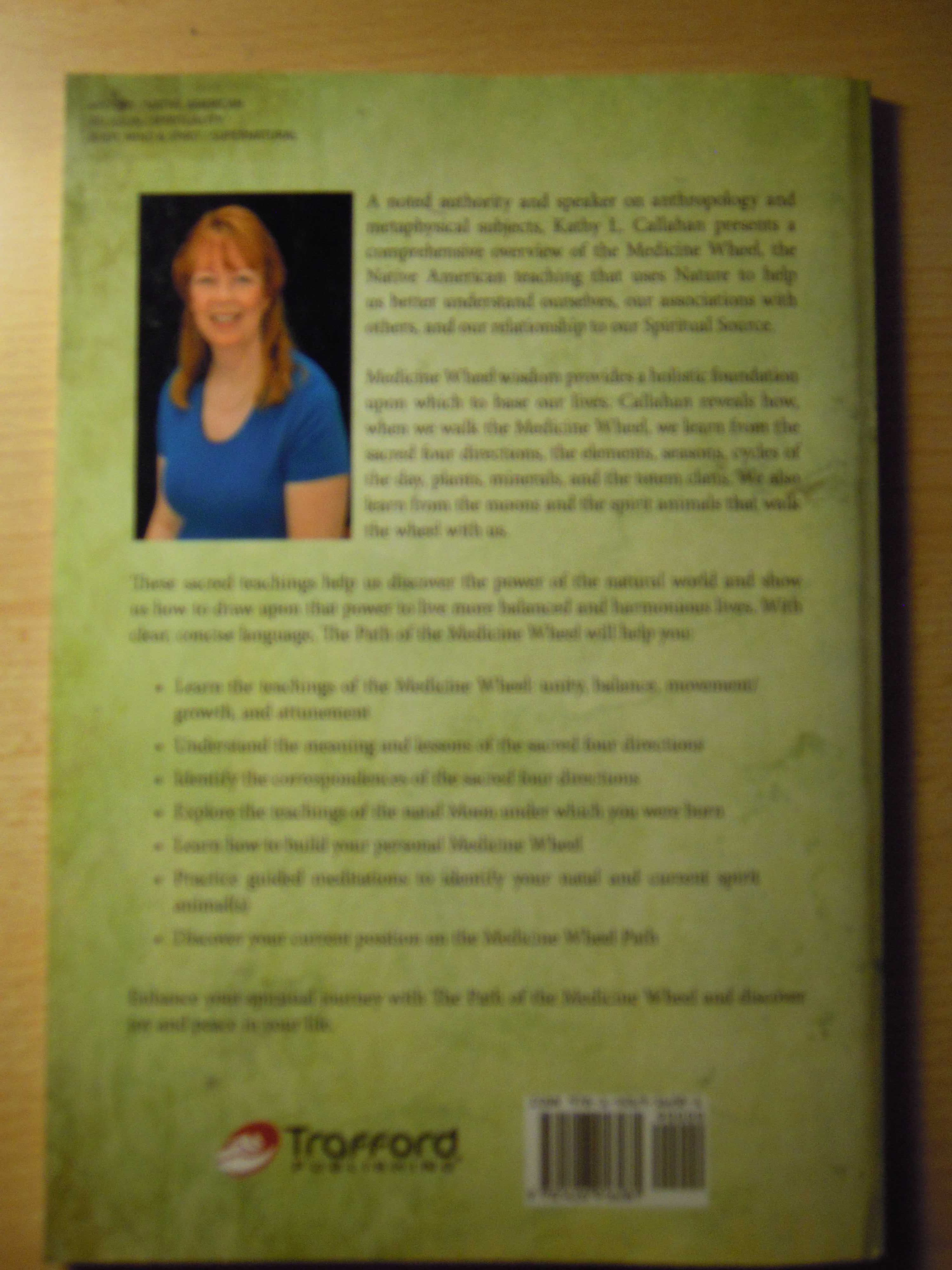 "The Path Of The Medicine Wheel" Kathy L. Callahan