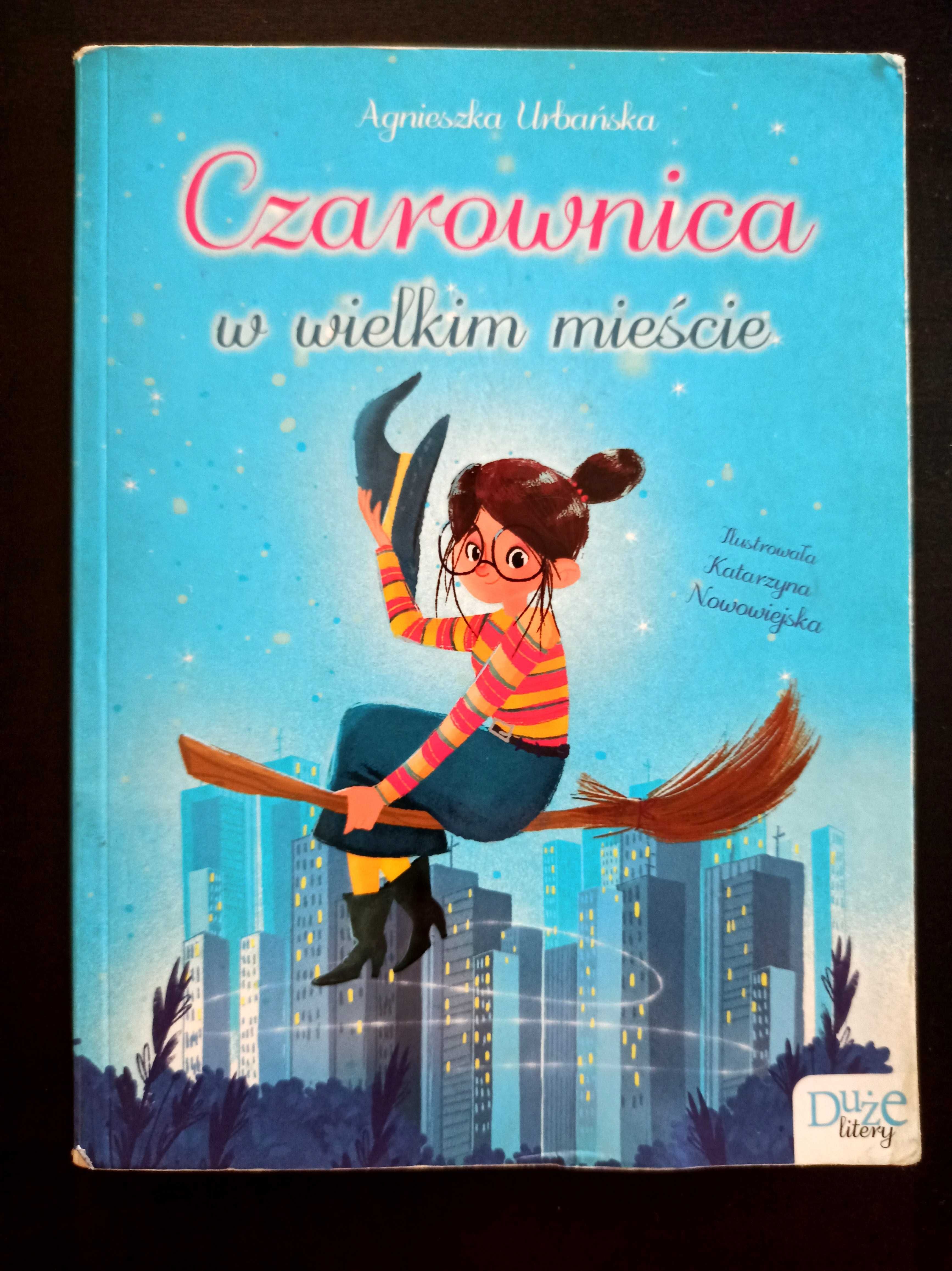 Czarownica w wielkim mieście. Agnieszka Urbańska