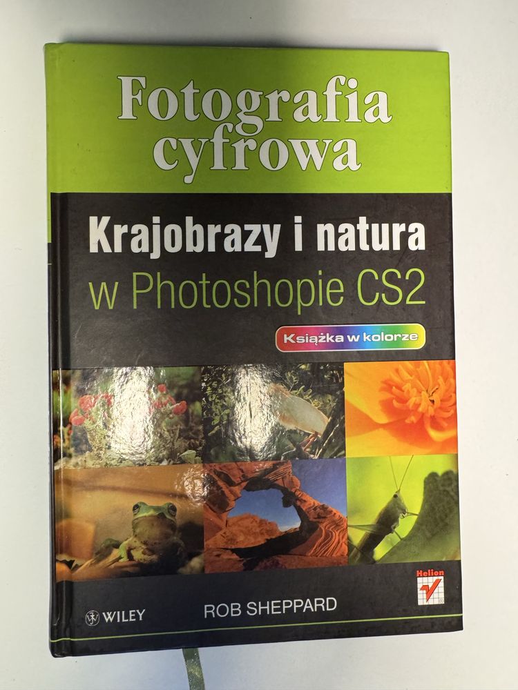 Fotografia cyfrowa krajobrazy i natura w Photoshopie CS2