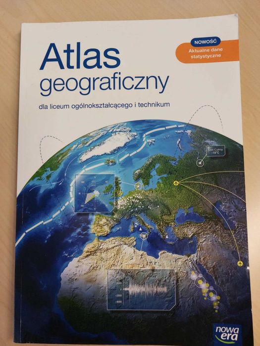 Atlas geograficzny dla liceum i technikum. Wydawnictwo Nowa Era.