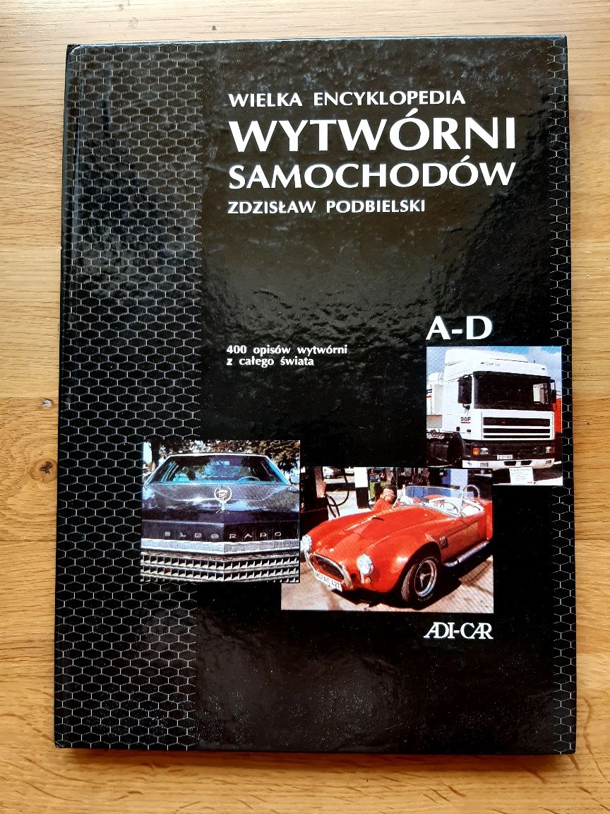 Książka Wielka Encyklopedia Wywórni Samochodów A-D Zdzisław Podbielski