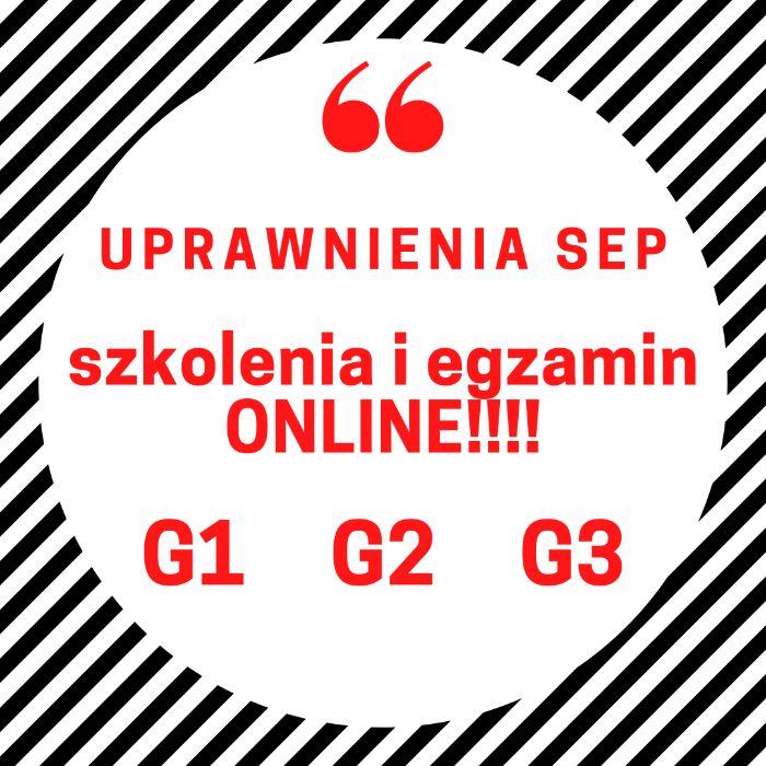 Szkolenie SEP G1, G2, G3. Szkolenie i egzamin online! Uprawnienia SEP