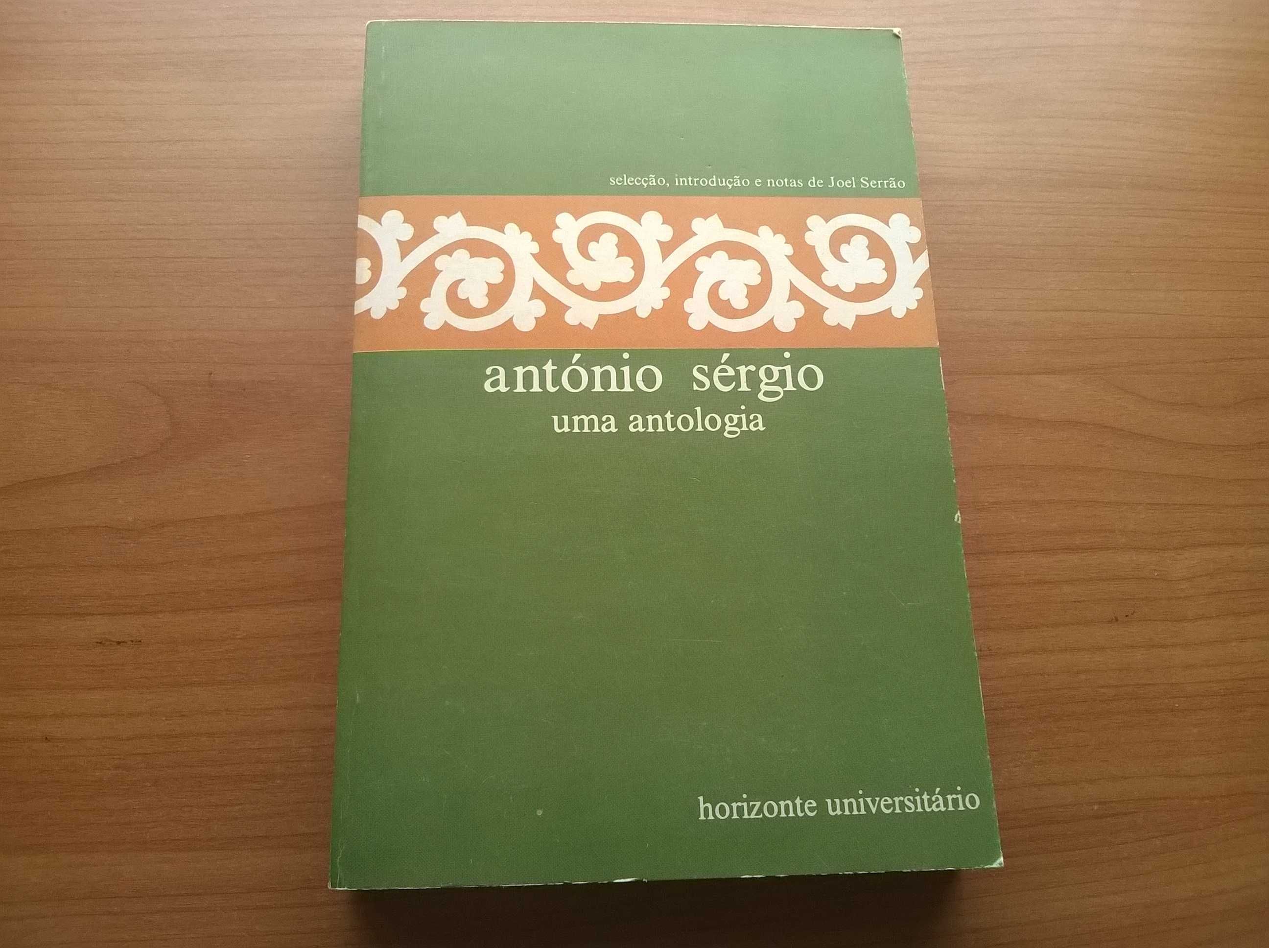 António Sérgio "Uma Antologia" - Seleção e notas de Joel Serrão