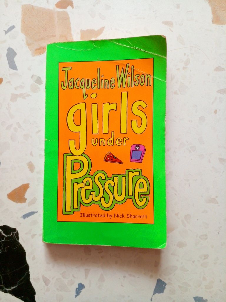 Jacqueline Wilson/ Girls Under Pressure
