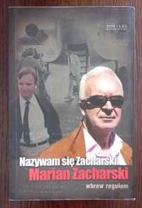 Nazywam się Zacharski - Marian Zacharski