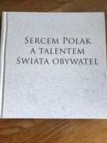 Sercem Polak a talentem świata obywatel. Album i 2CD