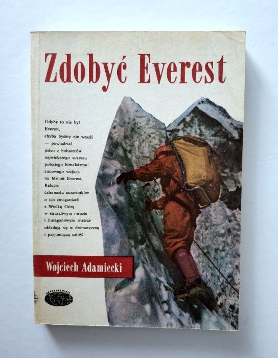 EVEREST najtrudniejsza droga, Zdobyć EVEREST, Bonington, Adamiecki