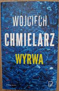 Wojciech Chmielarz "Wyrwa"