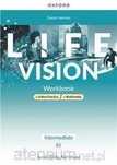 NOWE) Ćwiczenia LIFE VISION WB Intermediate B1 OXFORD